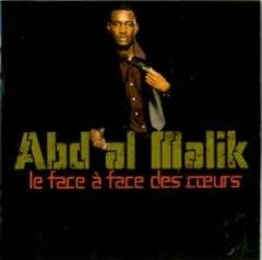 Abd Al Malik - Le Face À Face Des Coeurs