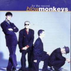 Blow Monkeys - For The Record