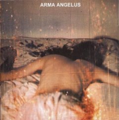 Arma Angelus - Where Sleeplessness Is Rest From Nightmares