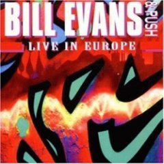 Bill Evans & Push - Live In Europe