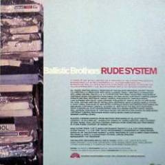 Ballistic Brothers - Rude System