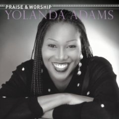 Yolanda Adams - The Praise & Worship Songs of Yolanda Adams