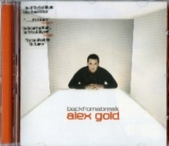 Alex Gold - Back From A Break