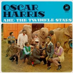 Oscar Harris - Oscar Harris And The Twinkle Stars