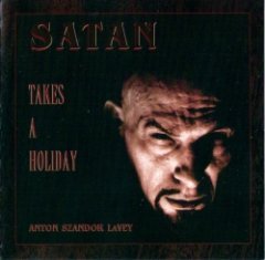 Anton LaVey - Satan Takes A Holiday