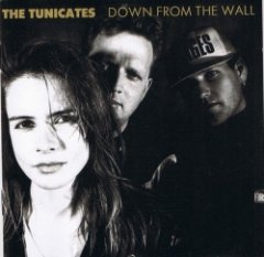 The Tunicates - Down From The Wall