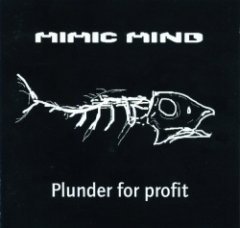 Mimic Mind - Plunder For Profit