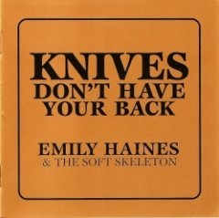 Emily Haines & the Soft Skeleton - Knives Don't Have Your Back
