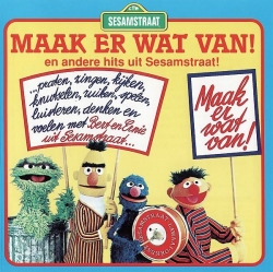 Bert & Ernie - Maak Er Wat Van!