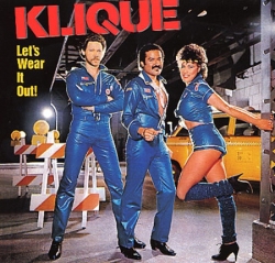 Klique - Let's Wear It Out