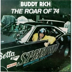 Buddy Rich - The Roar Of 74
