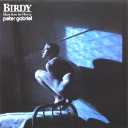 Peter Gabriel - Birdy · Music From The Film
