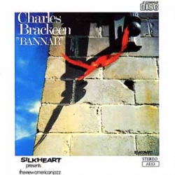 Charles Brackeen Quartet - Bannar