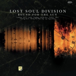 Lost Soul Division - Bound For The Sun