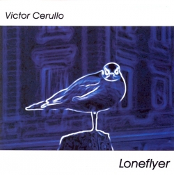 Victor Cerullo - Loneflyer