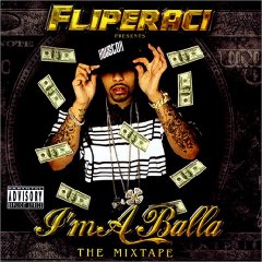 Lil' Flip - I'm A Balla: The Mixtape