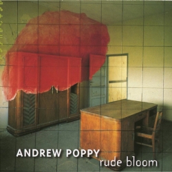 Andrew Poppy - Rude Bloom