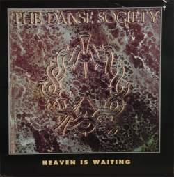 The Danse Society - Heaven Is Waiting