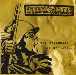 The Freaks Union - The Beginning Of The End...