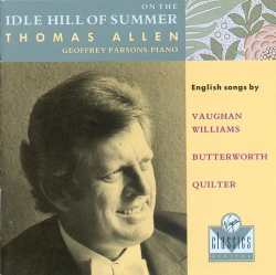 George Butterworth - On The Idle Hill Of Summer - English Songs By Vaughan Williams, Butterworth, Quilter