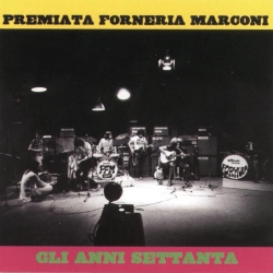 Premiata Forneria Marconi - Gli Anni '70