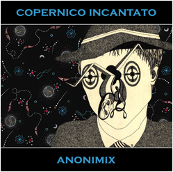 Anonimix - Copernico Incantato