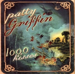 Patty Griffin - 1000 Kisses