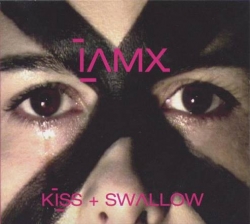 IAMX - Kiss + Swallow