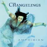 The Changelings - Amphibian