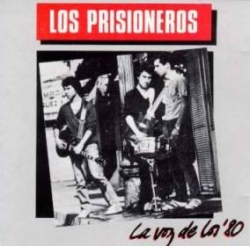 Los Prisioneros - La Voz De Los '80