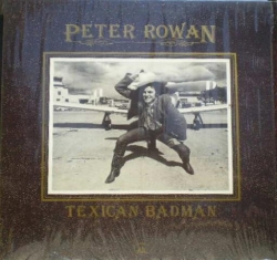 Peter Rowan - Texican Badman