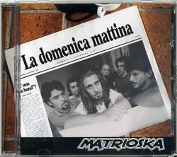Matrioska - La Domenica Mattina