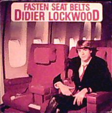 Didier Lockwood - Fasten Seat Belts