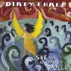 dirty three - She Has No Strings Apollo