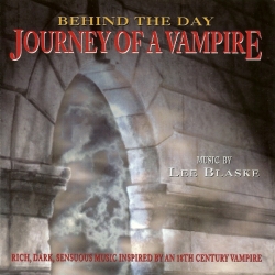 Lee Blaske - Behind The Day: Journey Of A Vampire