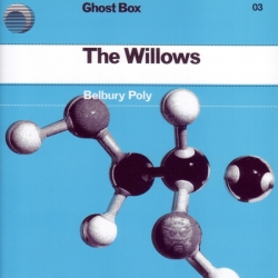 Belbury Poly - The Willows