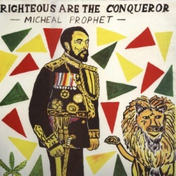 Michael Prophet - Righteous Are The Conqueror