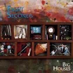 Eight Seconds - Big Houses