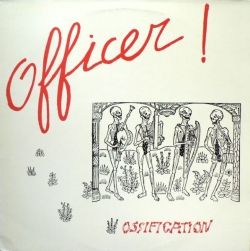 Officer! - Ossification