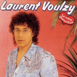 Laurent Voulzy - Le Coeur Grenadine