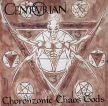Centurian - Choronzonic Chaos Gods