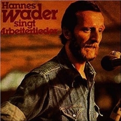 Hannes Wader - Hannes Wader Singt Arbeiterlieder