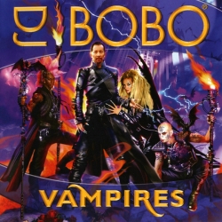 Dj Bobo - Vampires