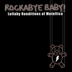 Michael Armstrong - Rockabye Baby! Lullaby Renditions of Metallica