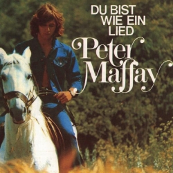 Peter Maffay - Du bist wie ein Lied