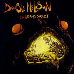 Double Nelson - Le Grand Cornet