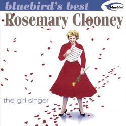 Rosemary Clooney - The Girl Singer (Bluebird's Best Series)
