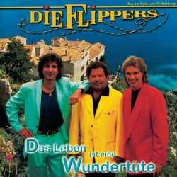 Die Flippers - Das Leben ist eine Wundertüte