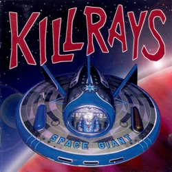 Killrays - Space Giant