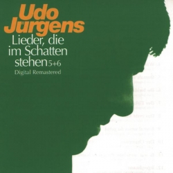 Udo Jürgens - Lieder, die im Schatten stehen 5 & 6
